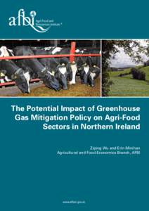 R  The Potential Impact of Greenhouse Gas Mitigation Policy on Agri-Food Sectors in Northern Ireland Ziping Wu and Erin Minihan