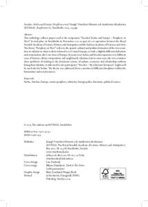 Sweden–Serbia and Europe. Periphery or not? Kungl. Vitterhets Historie och Antikvitets Akademien (KVHAA). Konferenser 85. Stockholmpp. Abstract This anthology collects papers read at the symposium “Sweden/