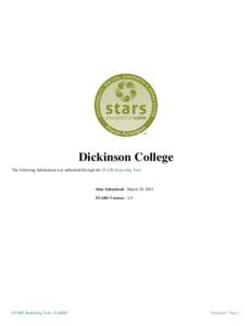Dickinson College The following information was submitted through the STARS Reporting Tool. Date Submitted: March 20, 2015 STARS Version: 2.0