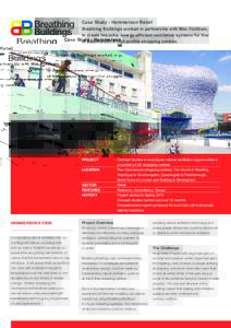 Case Study - Hammerson Retail Breathing Buildings worked in partnership with Max Fordham, to create bespoke, energy-efficient ventilation systems for five of Hammerson’s high-profile shopping centres.  PROJECT