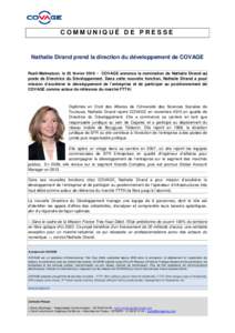 COMMUNIQUÉ DE PRESSE  Nathalie Dirand prend la direction du développement de COVAGE Rueil-Malmaison, le 25 février 2016 – COVAGE annonce la nomination de Nathalie Dirand au poste de Directrice du Développement. Dan