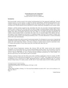 Tourism Research in the United States Linda Christian, Research Affiliate Transport Institute, University of Manitoba Introduction In the past decade, tourism research at the national and international level has progress