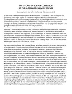 MILESTONES OF SCIENCE COLLECTION AT THE BUFFALO MUSEUM OF SCIENCE Chauncey Hamlin, read before the Thursday Club, March 12, 1942 In the warm confidential atmosphere of The Thursday Club perhaps I may be forgiven for pres