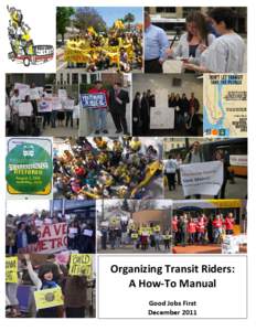 AFL–CIO / Amalgamated Transit Union / Canadian Labour Congress / Transportation Equity Network / Community organizing / Straphangers Campaign / Bus Riders Union / AC Transit / Jobs with Justice / Transportation in California / Transportation in the United States / Transportation in the San Francisco Bay Area