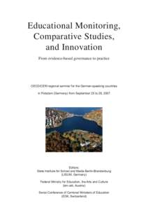 Educational Monitoring, Comparative Studies, and Innovation From evidence-based governance to practice  OECD/CERI regional seminar for the German-speaking countries