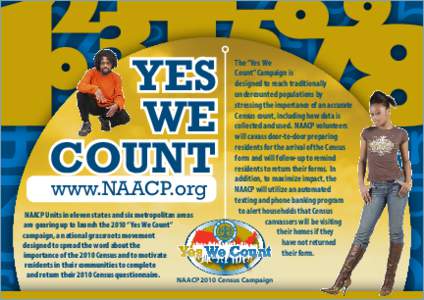 Yes We Count www.NAACP.org  NAACP Units in eleven states and six metropolitan areas