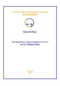 CENTER FOR EUROPEAN LAW AND INTEGRATION Research Paper  The Regulatory Impact Analysis in the EU