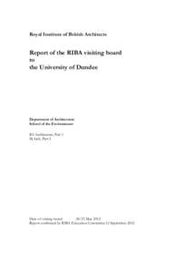 Royal Institute of British Architects  Report of the RIBA visiting board to the University of Dundee