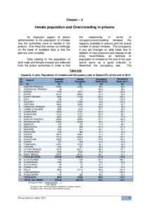 Chapter – 2  Inmate population and Overcrowding in prisons An important aspect of prison administration is the population of inmates that the authorities have to handle in the