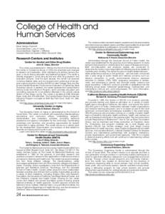 College of Health and Human Services Administration Dean: Marilyn Newhoff Associate Dean: Larry S. Verity Associate Dean: Stephen J. Williams