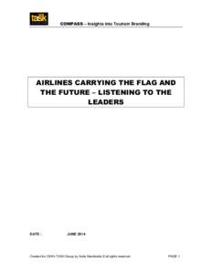 COMPASS – Insights into Tourism Branding  AIRLINES CARRYING THE FLAG AND THE FUTURE – LISTENING TO THE LEADERS