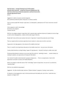 Flip	
  Chart	
  Notes	
  -­‐-­‐	
  Strategic	
  Planning	
  Forum	
  #7	
  @	
  Frankfort	
   Kentucky	
  State	
  University	
  	
  -­‐	
  Cooperative	
  Extension	
  Building	
  Room	
  238