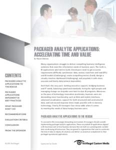 PACKAGED ANALYTIC APPLICATIONS: ACCELERATING TIME AND VALUE By Wayne Eckerson CONTENTS PACKAGED ANALYTIC