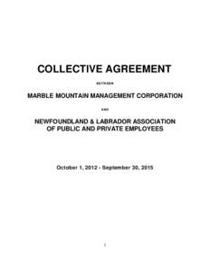 COLLECTIVE AGREEMENT BETW EEN MARBLE MOUNTAIN MANAGEMENT CORPORATION AND