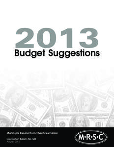 2013 Budget Suggestions Municipal Research and Services Center Information Bulletin No. 542 August 2012