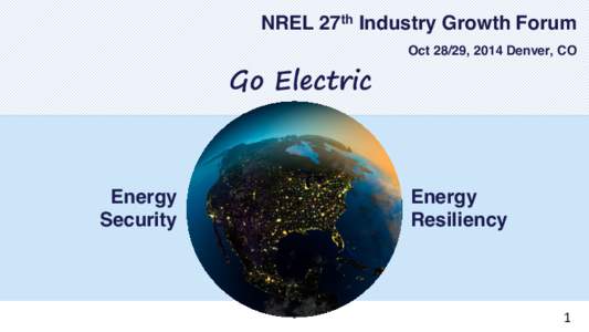 Go Electric: Energy Security, Energy Resiliency