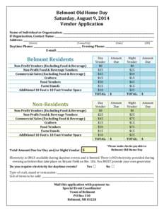 Belmont Old Home Day Saturday, August 9, 2014 Vendor Application Name of Individual or Organization: ____________________________________________________________________________ If Organization, Contact Name: ___________