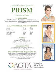 American Gem Trade Association  PRISM Information & Rates CIRCULATION PRISM is distributed quarterly to over 1,200 American