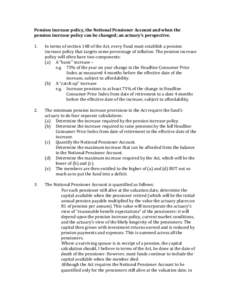 Pension increase policy, the Notional Pensioner Account and when the pension increase policy can be changed; an actuary’s perspective. 1. In terms of section 14B of the Act, every Fund must establish a pension increase