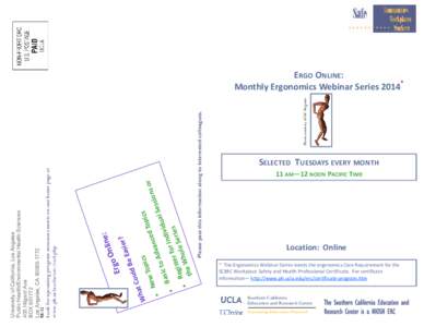 Safety / Design for X / Ergonomics / Occupational therapy / Systems psychology / National Institute for Occupational Safety and Health / UCLA School of Public Health / NIOSH ERC / Occupational Safety and Health Administration / Health / Occupational safety and health / Medicine