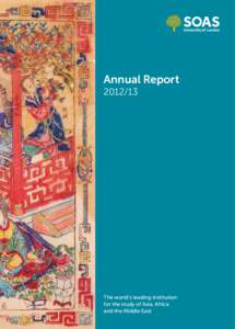 Annual Report[removed]The world’s leading institution for the study of Asia, Africa and the Middle East