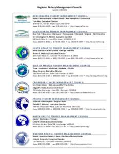 Regional Fishery Management Councils Updated: [removed]NEW ENGLAND FISHERY MANAGEMENT COUNCIL Maine • Massachusetts • Rhode Island • New Hampshire • Connecticut 50 Water St., Mill 2 • Newburyport, MA 01950