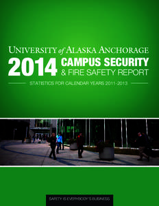 2014  CAMPUS SECURITY & FIRE SAFETY REPORT  STATISTICS FOR CALENDAR YEARS[removed]