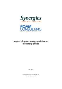 Impact of green energy policies on electricity prices July[removed]Synergies Economic Consulting Pty Ltd