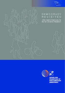 Democracy R e v i s i t e d Which Notion of Democracy for the EU’s External Relations?  OPPD Coordinators: Dick Toornstra and