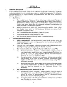 ARTICLE 12 LEAVES OF ABSENCE A. GENERAL PROVISIONS Subject to the provisions of this Article, leaves of absence may be with or without pay, may be for