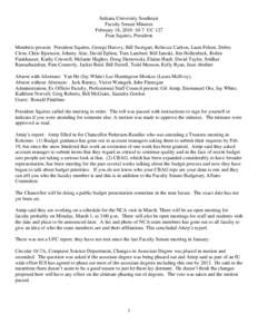 Indiana University Southeast Faculty Senate Minutes February 18, [removed]UC 127 Fran Squires, President Members present: President Squires, George Harvey, Bill Sweigart, Rebecca Carlton, Liam Felsen, Debra Clem, Chris 