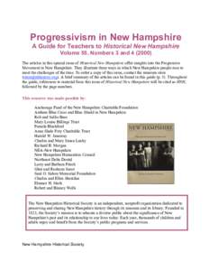 Title and Credits  Progressivism in New Hampshire A Guide for Teachers to Historical New Hampshire Volume 55, Numbers 3 and[removed]The articles in this special issue of Historical New Hampshire offer insights into the 