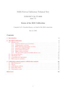 XMM-Newton Calibration Technical Note XMM-SOC-CAL-TN-0030 issue 7.3 Status of the RGS Calibration Compiled by R. Gonz´alez-Riestra, on behalf of the RGS consortium July 14, 2014