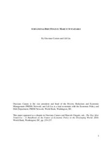 SUBNATIONAL DEBT FINANCE: MAKE IT SUSTAINABLE  By Otaviano Canuto and Lili Liu Otaviano Canuto is the vice president and head of the Poverty Reduction and Economic Management (PREM) Network; and Lili Liu is a lead econom