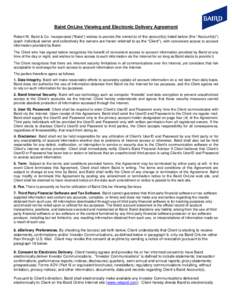 Baird OnLine Viewing and Electronic Delivery Agreement Robert W. Baird & Co. Incorporated (“Baird”) wishes to provide the owner(s) of the account(s) listed below (the “Account(s)”) (each individual owner and coll