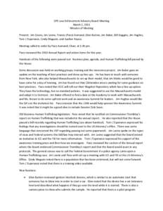 DPS Law Enforcement Advisory Board Meeting March 2, 2011 Minutes of Meeting Present: Jim Coons, Jim Leene, Francis (Paco) Aumand, Glen Button, Jim Baker, Bill Goggins, Jim Hughes, Tom L’Esperance, Cindy Maguire, and Su