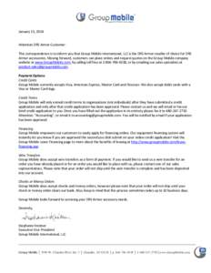 January 15, 2014 Attention DRS Armor Customer: This correspondence is to inform you that Group Mobile International, LLC is the DRS Armor reseller of choice for DRS Armor accessories. Moving forward, customers can place 