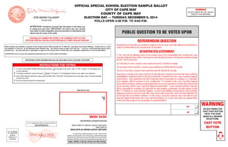 OFFICIAL SPECIAL SCHOOL ELECTION SAMPLE BALLOT CITY OF CAPE MAY COUNTY OF CAPE MAY WARNING DO NOT WRITE ON THE BALLOT