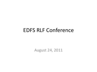 EDFS RLF Conference August 24, 2011 Presented by REDEC • Diane Lantz, Executive Director • Peggy Walters, Program Manager