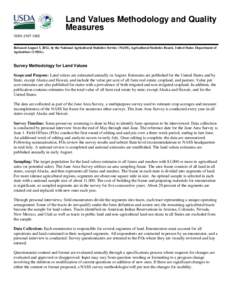 Land Values Methodology and Quality Measures ISSN: [removed]Released August 3, 2012, by the National Agricultural Statistics Service (NASS), Agricultural Statistics Board, United States Department of Agriculture (USDA).