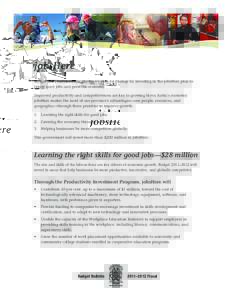 jobsHere Budget 2011 builds on the province’s plan for change by investing in the jobsHere plan to create good jobs and grow the economy. Improved productivity and competitiveness are key to growing Nova Scotia’s eco