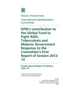 House of Commons International Development Committee DFID’s contribution to the Global Fund to