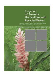 Irrigation of Amenity Horticulture with Recycled Water A handbook for parks, gardens, lawns, landscapes, playing ﬁelds, golf courses and other public open spaces