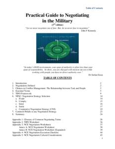 Table of Contents  Practical Guide to Negotiating in the Military (2nd edition) “Let us never negotiate out of fear. But, let us never fear to negotiate.”