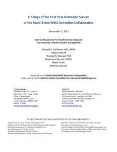 Findings of the First Year Retention Survey of the Multi-State/NHSC Retention Collaborative November 5, 2012 Cecil G. Sheps Center for Health Services Research The University of North Carolina at Chapel Hill