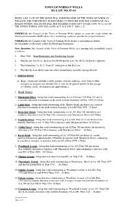 TOWN OF NORMAN WELLS BY-LAW NO[removed]BEING A BY-LAW OF THE MUNICIPAL CORPORATION OF THE TOWN OF NORMAN WELLS IN THE NORTHWEST TERRITORIES TO PROVIDE FOR THE NAMING OF ALL ROADS WITHIN THE MUNICIPAL BOUNDARIES PURSUANT T