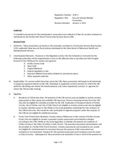 Regulation Number: [removed]Regulation Title: Fee and Subsidy Related Procedures Revision Adopted: January 1, 2014 PURPOSE