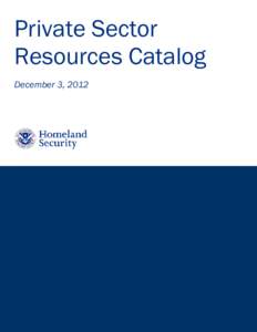 Government / Privacy Office of the U.S. Department of Homeland Security / U.S. Immigration and Customs Enforcement / Fusion center / Federal Emergency Management Agency / U.S. Customs and Border Protection / E-Verify / DHS Directorate for Science and Technology / United States Department of Homeland Security / National security / Public safety