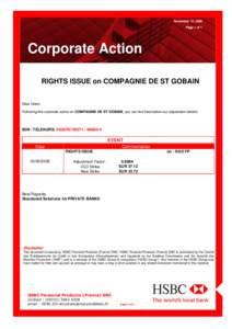November 12, 2008 Page 1 of 1 Corporate Action RIGHTS ISSUE on COMPAGNIE DE ST GOBAIN Dear Client,
