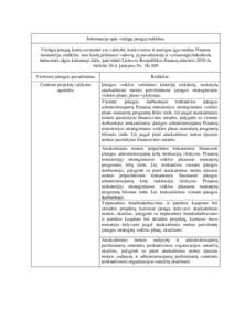 Informacija apie viešųjų įstaigų rodiklius Viešųjų įstaigų, kurių savinink÷ yra valstyb÷, kurios teises ir pareigas įgyvendina Finansų ministerija, rodikliai, nuo kurių priklauso vadovų, jų pavaduotojų